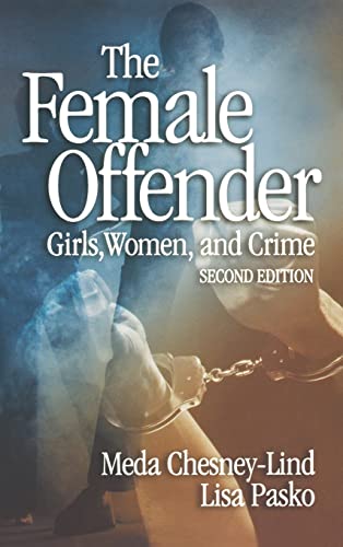 The Female Offender: Girls, Women and Crime - Click to Buy