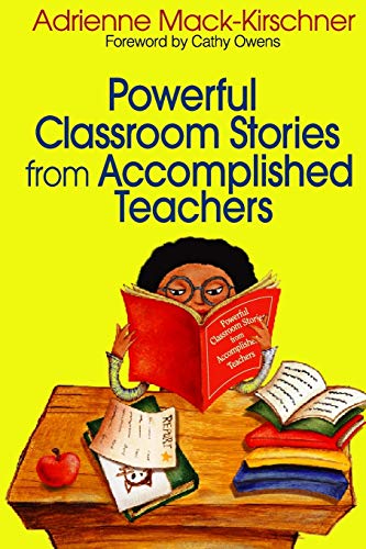 Powerful Classroom Stories from Accomplished Teachers - Click to Buy