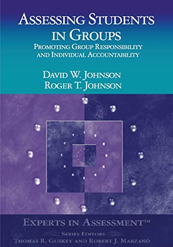 Assessing Students in Groups: Promoting Group Responsibility and Individual Accountability - Click to Buy