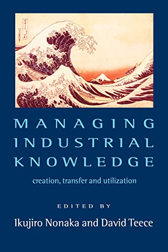 Managing Industrial Knowledge: Creation, Transfer and Utilization - Click to Buy