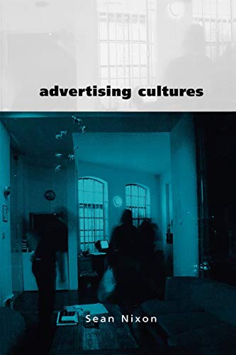 Advertising Cultures: Gender, Commerce, Creativity