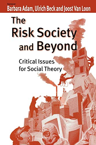 The Risk Society and Beyond: Critical Issues for Social Theory - Click to Buy