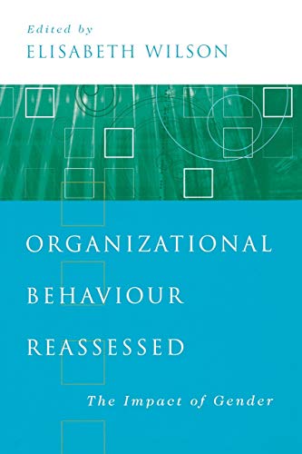 Organizational Behaviour Reassessed: The Impact of Gender - Click to Buy
