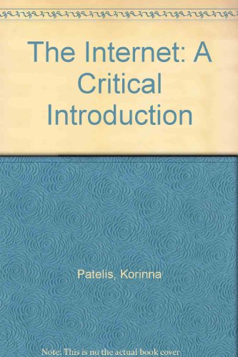 The Internet: A Critical Introduction - Click to Buy