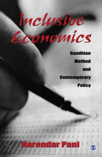 Inclusive Economics: Gandhian Method and Contemporary Policy - Click to Buy