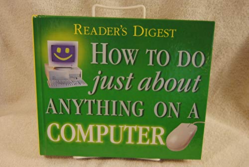 How to Do Just About Anything on a Computer - Click to Buy