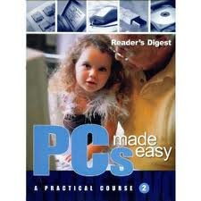 PCs Made Easy: A Practical Course - Click to Buy
