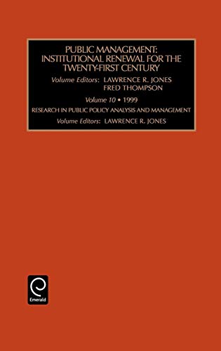 Public Management: Institutional Renewal for the Twenty-First Century (10) (RESEARCH IN PUBLIC POLICY ANALYSIS AND MANAGEMENT) - Click to Buy