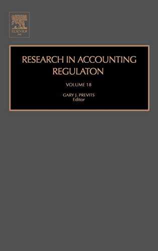 Research in Accounting Regulation (Volume 18)