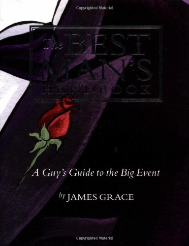 Best Man's Handbook: A Guy's Guide To The Big Event - Click to Buy