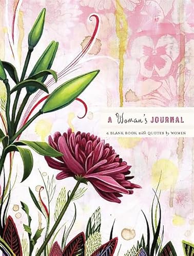 A Woman's Journal: A Blank Book with Quotes by Women - Click to Buy