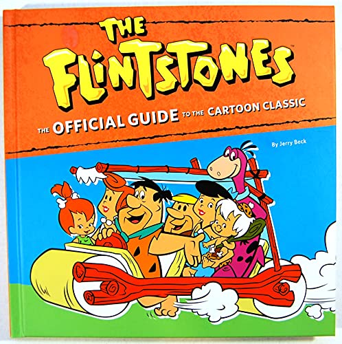 The Flintstones: The Official Guide to the Cartoon Classic - Click to Buy