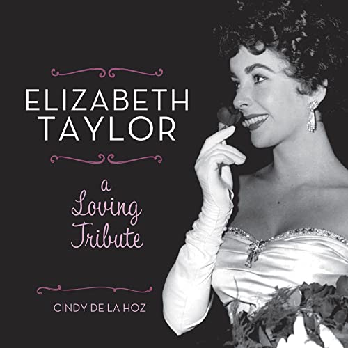 Elizabeth Taylor: A Loving Tribute - Click to Buy