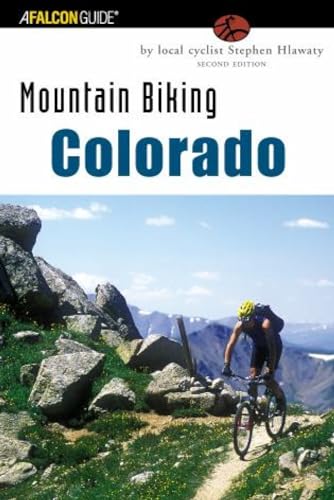 Mountain Biking Colorado: An Atlas Of Colorado's Greatest Off-Road Bicycle Rides (State Mountain Biking) - Click to Buy