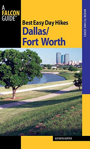 Best Easy Day Hikes Dallas/Fort Worth (Best Easy Day Hikes Series) - Click to Buy