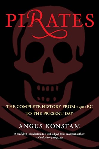 Pirates: The Complete History from 1300 BC to the Present Day - Click to Buy