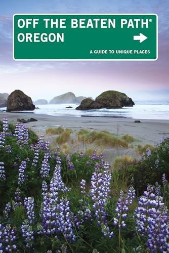 Oregon off the Beaten Path: A Guide to Unique Places (Off the Beaten Path Series): Discover Your Fun - Click to Buy