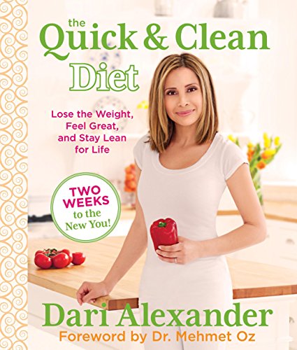 Quick & Clean Diet: Lose The Weight, Feel Great, And Stay Lean For Life - Click to Buy