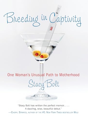 Breeding in Captivity: One Woman's Unusual Path to Motherhood - Click to Buy