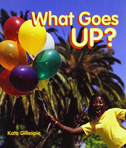 What Goes Up? (Rigby Literacy)