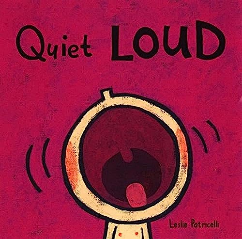 Quiet Loud: (A Playful Sounds Concept Book of Opposites for Babies and Toddlers) - Click to Buy