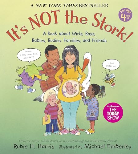 It's Not the Stork!: A Book About Girls, Boys, Babies, Bodies, Families and Friends - Click to Buy