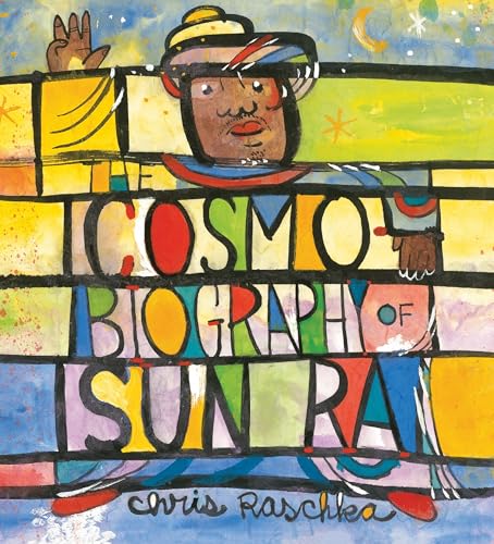 The Cosmobiography of Sun Ra: The Sound of Joy Is Enlightening - Click to Buy