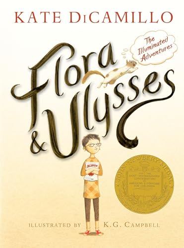 Flora and Ulysses: The Illuminated Adventures (A Middle-Grade Novel About a Cynical Girl and a Superhero Squirrel - For Kids Ages 8-12 in Grades 3-7)