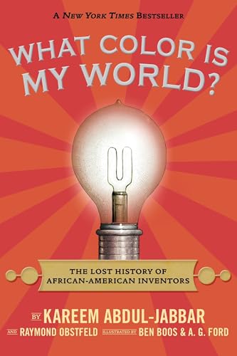 What Color Is My World?: The Lost History of African-American Inventors - Click to Buy
