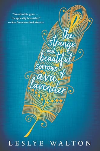 The Strange and Beautiful Sorrows of Ava Lavender
