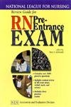 Review Guide for RN Pre-Entrance Exam: National League for Nursing - Click to Buy