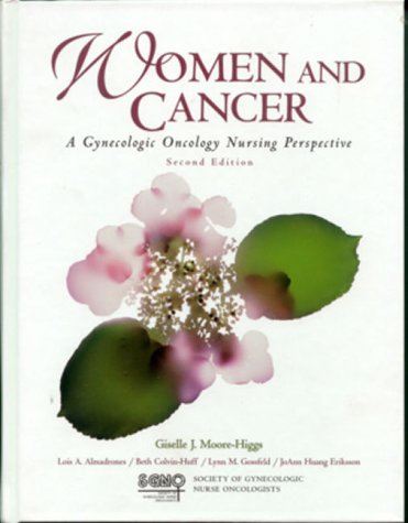 Women and Cancer: A Gynecologic Oncology Nursing Perspective (Jones and Bartlett Series in Oncology) - Click to Buy