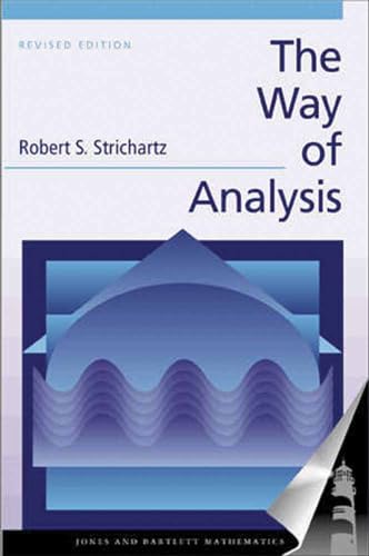 The Way of Analysis, Revised Edition (Jones and Bartlett Books in Mathematics) - Click to Buy