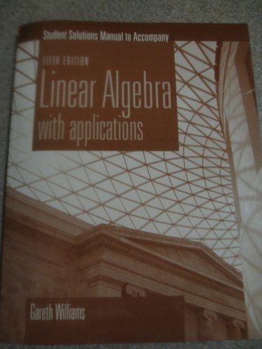 Student Solutions Manual (Linear Algebra with Applications) - Click to Buy