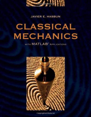 Classical Mechanics With MATLAB Applications - Click to Buy