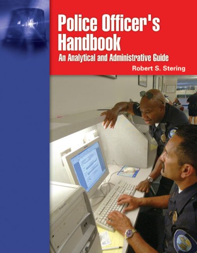 Police Officer's Handbook: An Analytical and Administrative Guide - Click to Buy