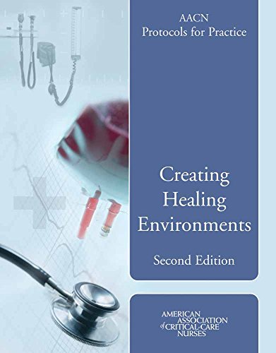 AACN Protocols for Practice: Creating Healing Environments - Click to Buy