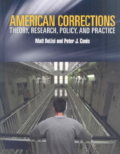 American Corrections: Theory, Research, Policy and Practice - Click to Buy
