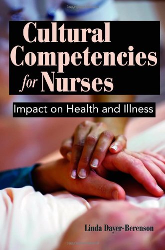 Cultural Competencies for Nurses: Impact on Health and Illness - Click to Buy