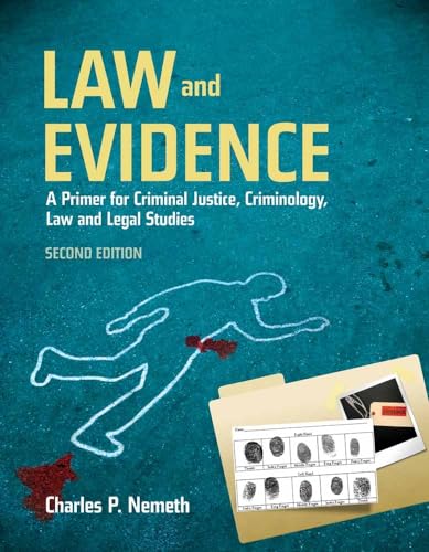 Law and Evidence: A Primer for Criminal Justice, Criminology, Law and Legal Studies: A Primer for Criminal Justice, Criminology, Law and Legal Studies - Click to Buy