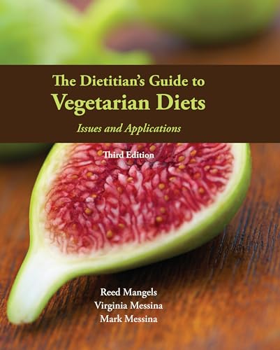 The Dietitian's Guide to Vegetarian Diets: Issues and Applications - Click to Buy