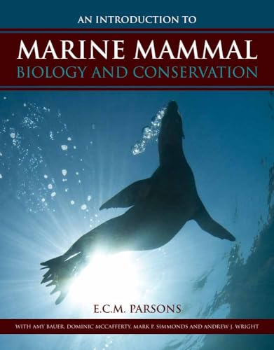 An Introduction to Marine Mammal Biology and Conservation - Click to Buy