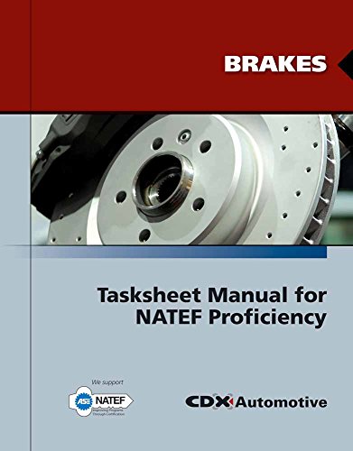 Brakes Tasksheet Manual for NATEF Proficiency - Click to Buy