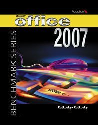 Microsoft Office 2007: Windows Vista Edition (Benchmark Series)