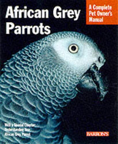 African Grey Parrots: Everthing About History, Care, Nutrition, Handling, and Behavior - Click to Buy