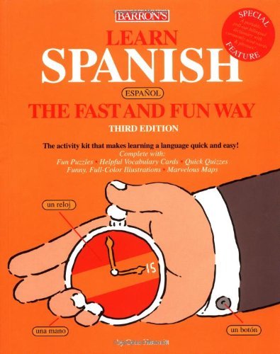 Learn Spanish, Espanol, the Fast and Fun Way - Click to Buy