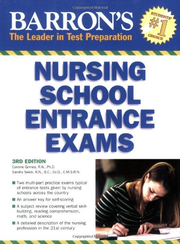 Barron's Nursing School Entrance Exams (BARRON'S HOW TO PREPARE FOR THE NURSING SCHOOL ENTRANCE EXAMS) - Click to Buy