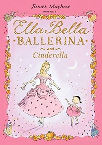 Ella Bella Ballerina and Cinderella - Click to Buy