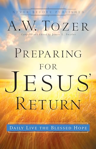Preparing for Jesus' Return: Daily Live the Blessed Hope - Click to Buy