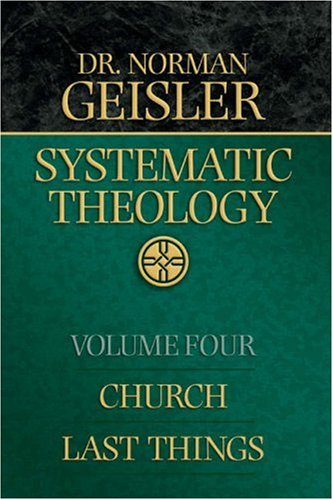Systematic Theology: Church/Last Things - Click to Buy
